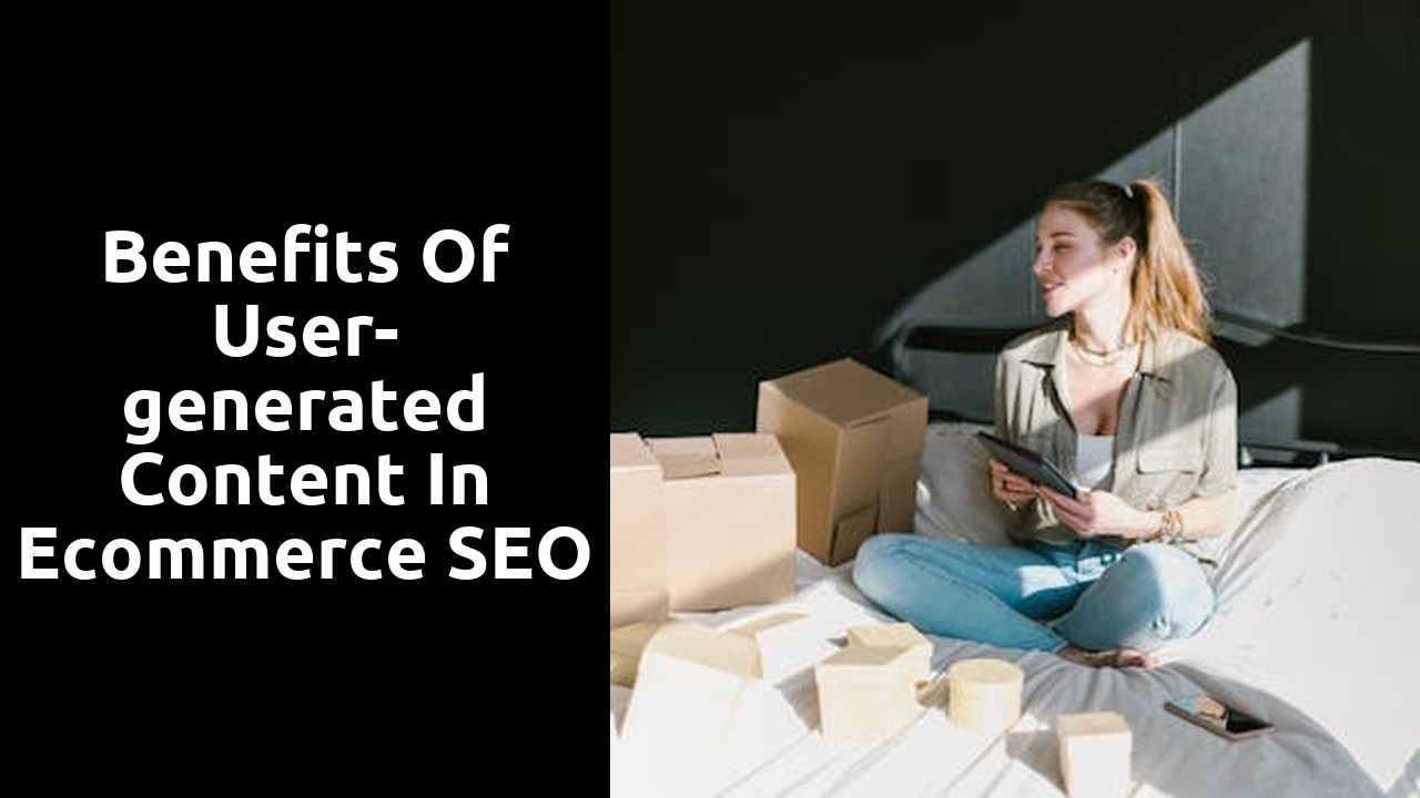 Benefits of User-generated Content in Ecommerce SEO