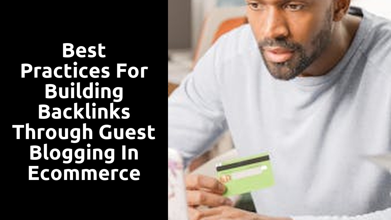 Best Practices for Building Backlinks through Guest Blogging in Ecommerce