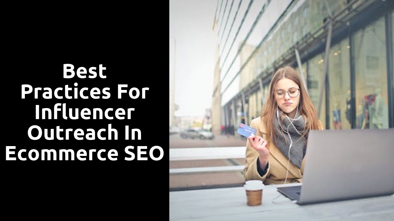 Best Practices for Influencer Outreach in Ecommerce SEO