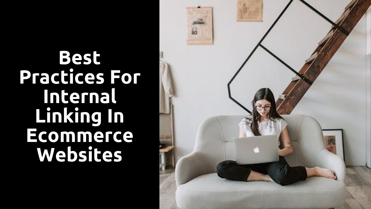 Best practices for internal linking in ecommerce websites