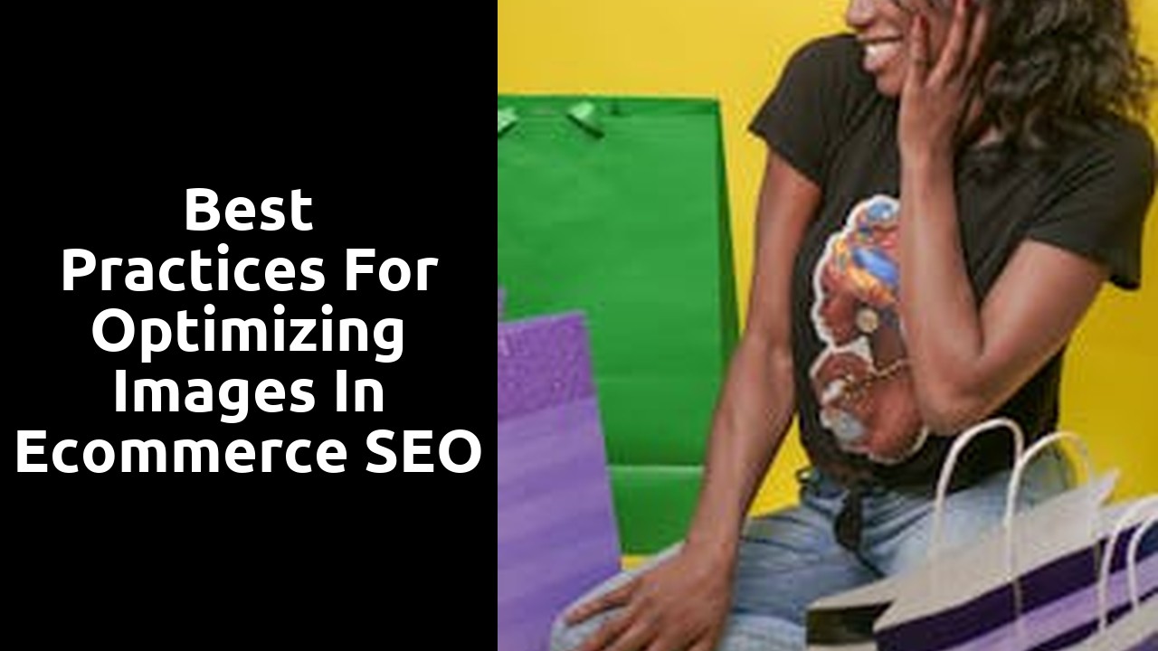 Best Practices for Optimizing Images in Ecommerce SEO