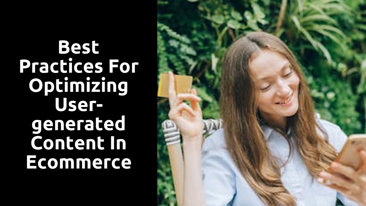 Best Practices for Optimizing User-generated Content in Ecommerce