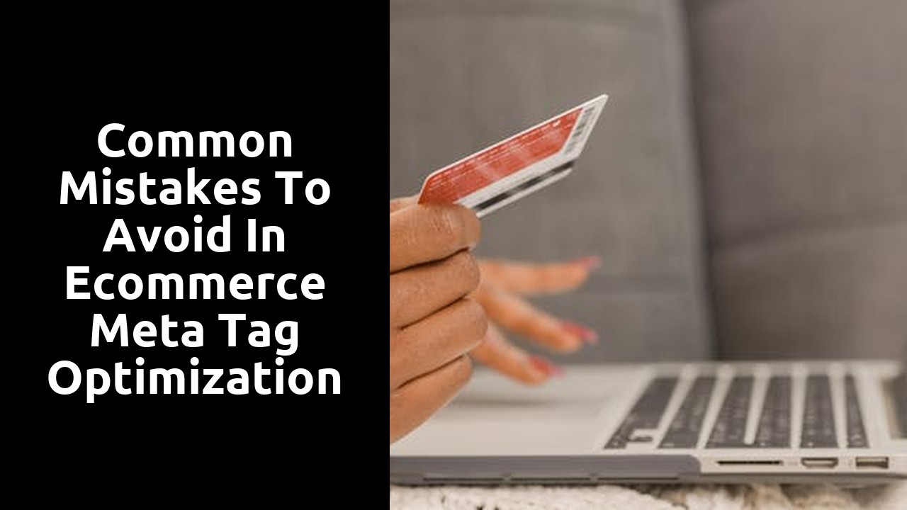 Common Mistakes to Avoid in Ecommerce Meta Tag Optimization