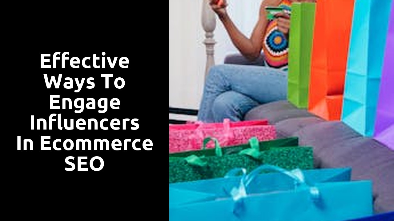 Effective Ways to Engage Influencers in Ecommerce SEO