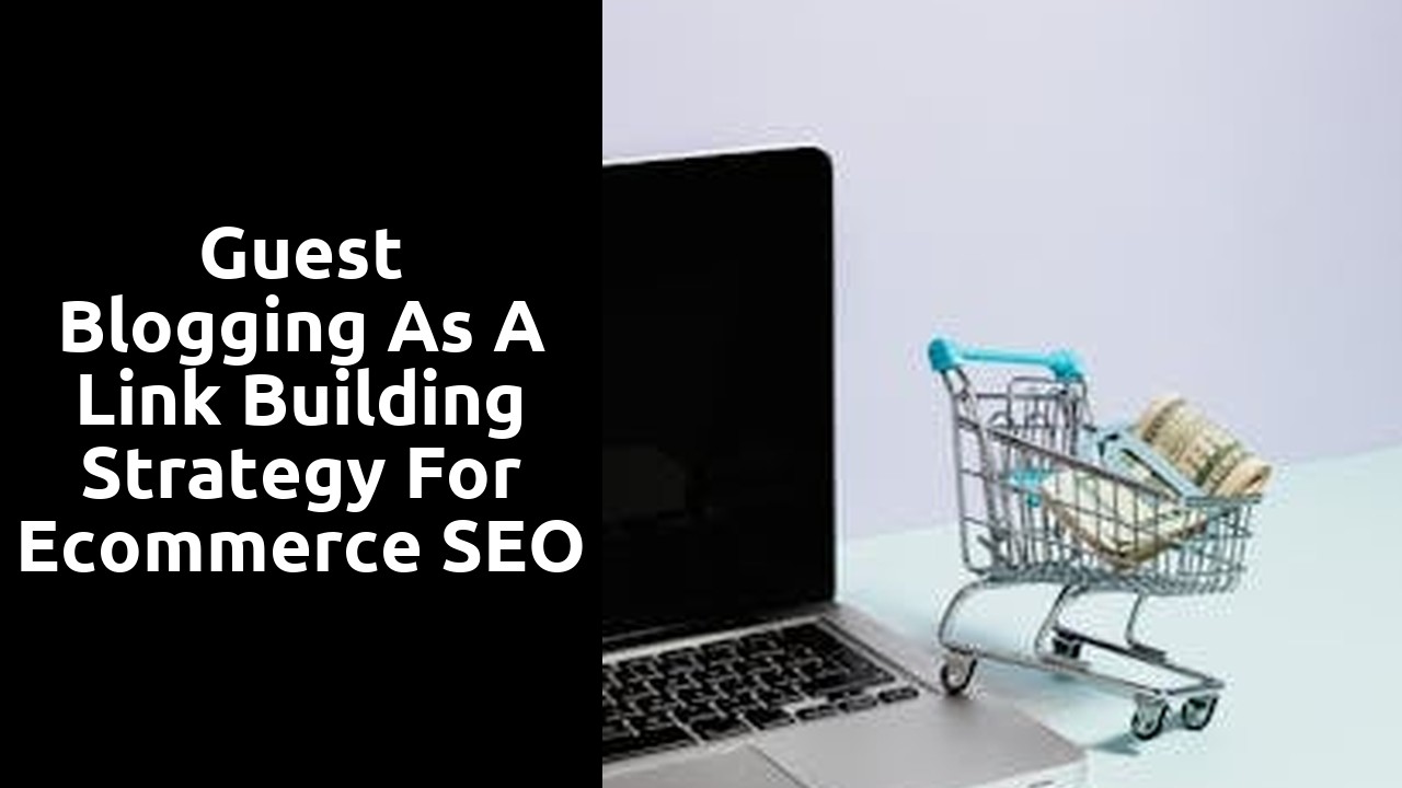 Guest Blogging as a Link Building Strategy for Ecommerce SEO