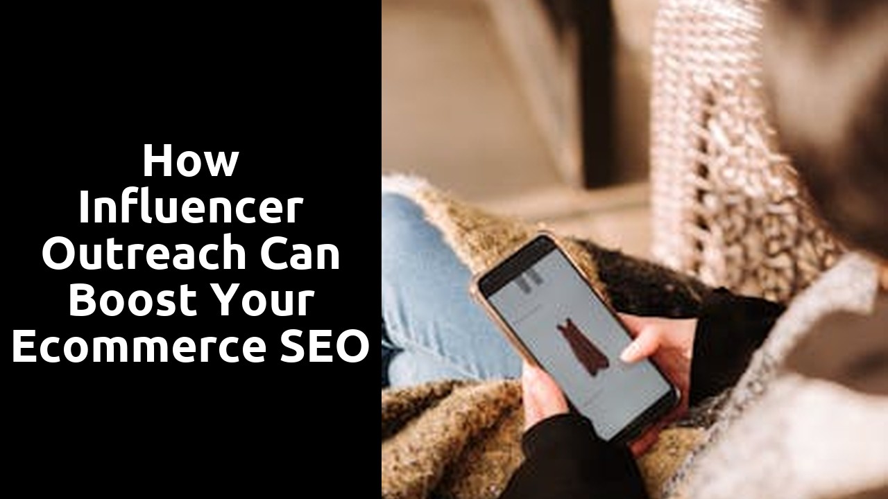 How Influencer Outreach Can Boost Your Ecommerce SEO