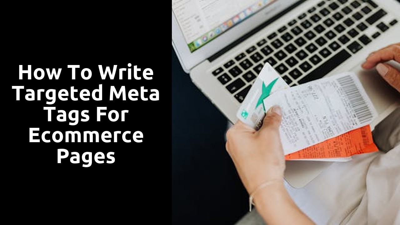 How to Write Targeted Meta Tags for Ecommerce Pages