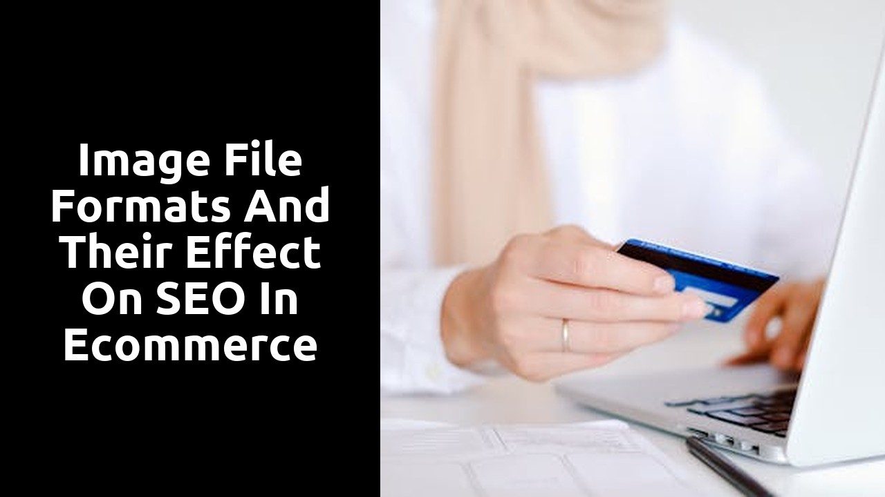 Image File Formats and Their Effect on SEO in Ecommerce