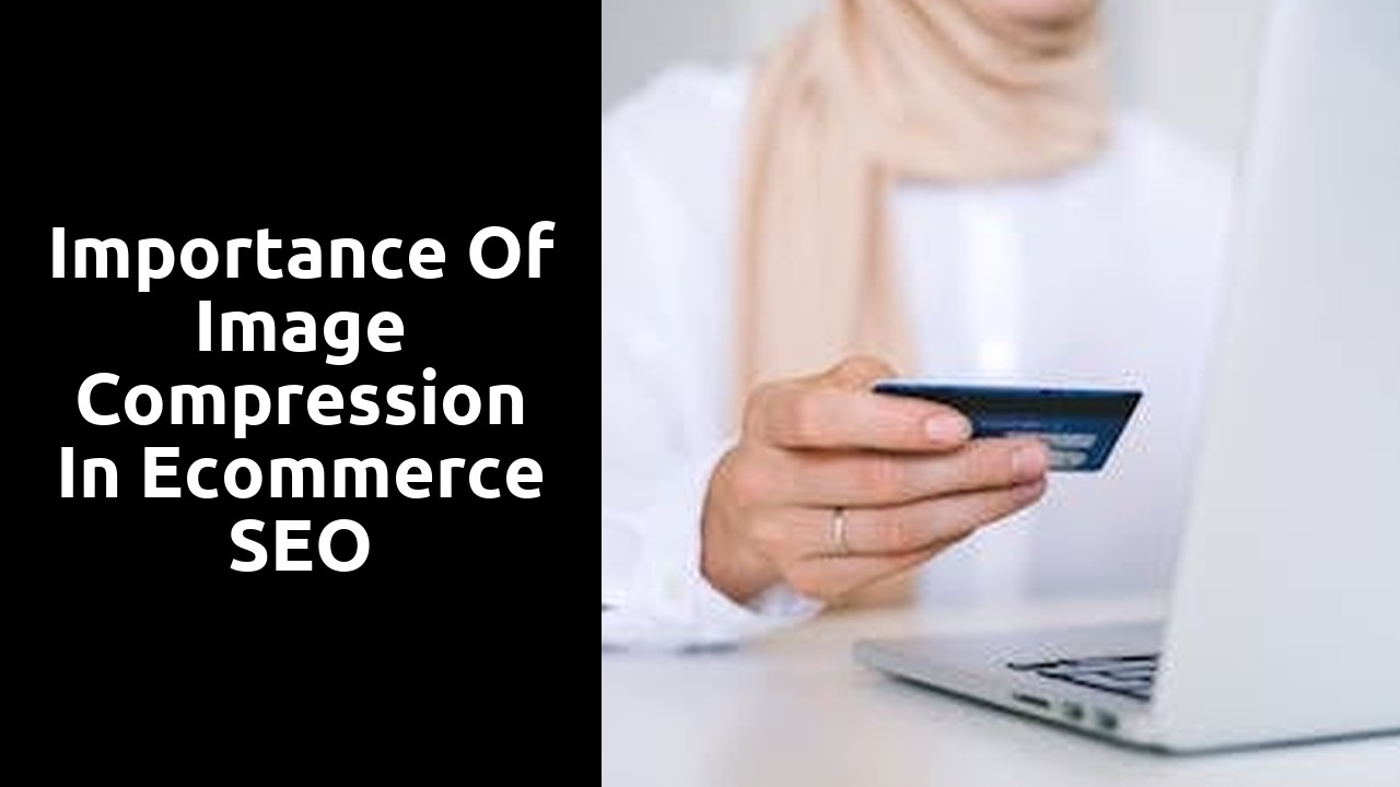 Importance of Image Compression in Ecommerce SEO