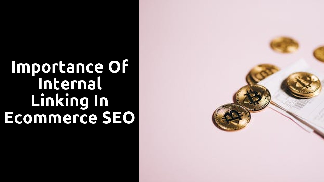 Importance of internal linking in ecommerce SEO