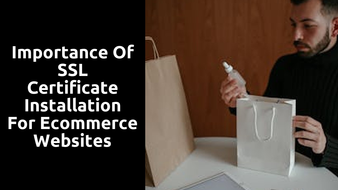 Importance of SSL Certificate Installation for Ecommerce Websites