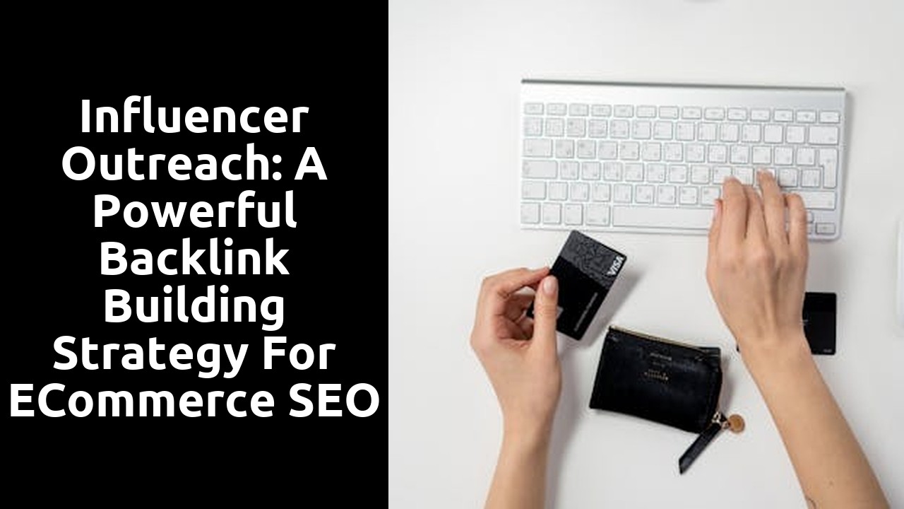 Influencer Outreach: A Powerful Backlink Building Strategy for eCommerce SEO