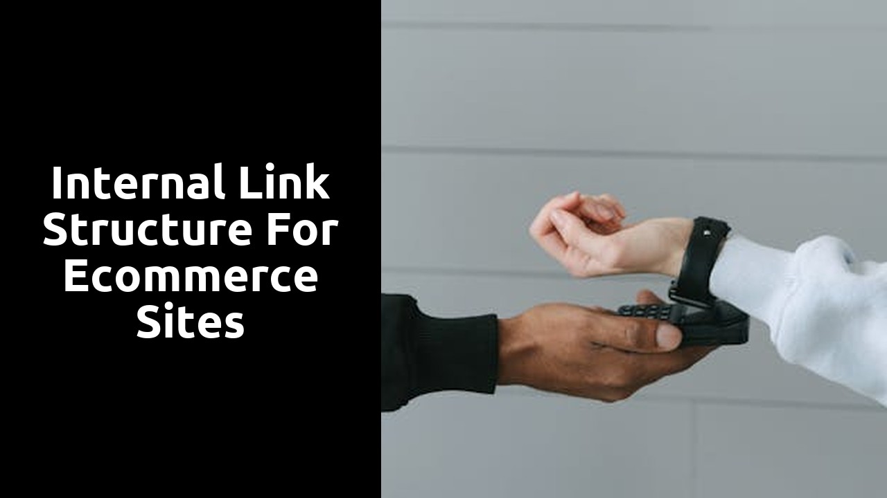 Internal link structure for ecommerce sites