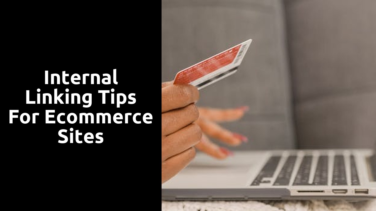 Internal linking tips for ecommerce sites