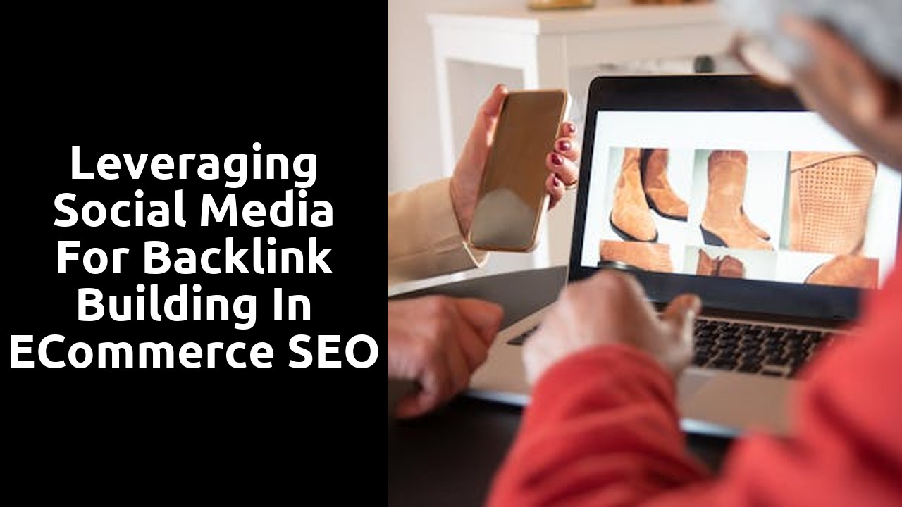 Leveraging Social Media for Backlink Building in eCommerce SEO