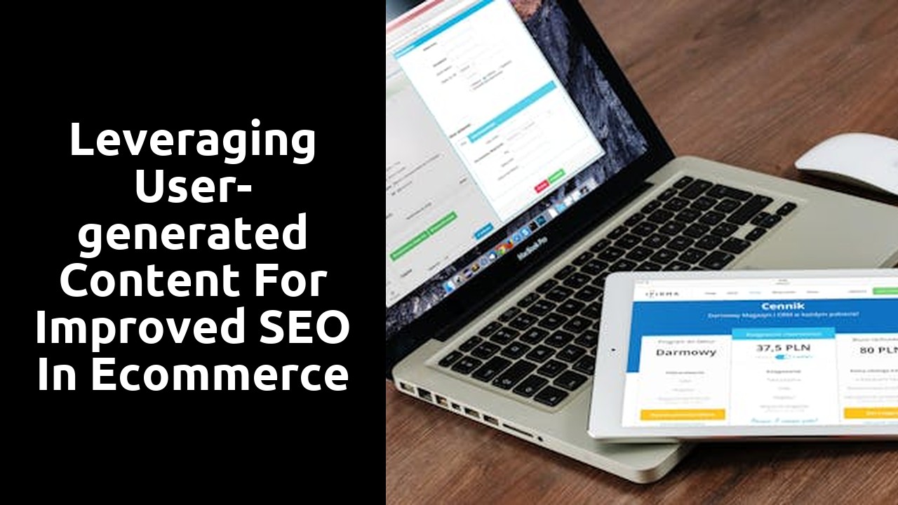 Leveraging User-generated Content for Improved SEO in Ecommerce