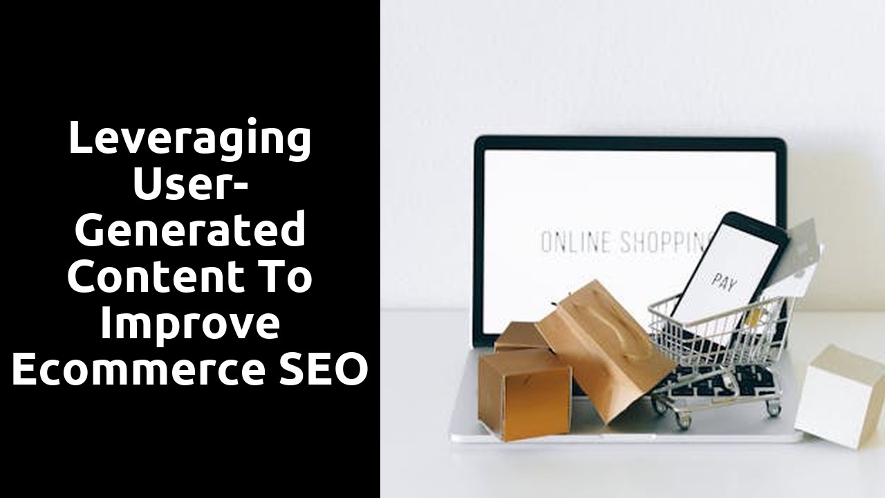 Leveraging User-Generated Content to Improve Ecommerce SEO
