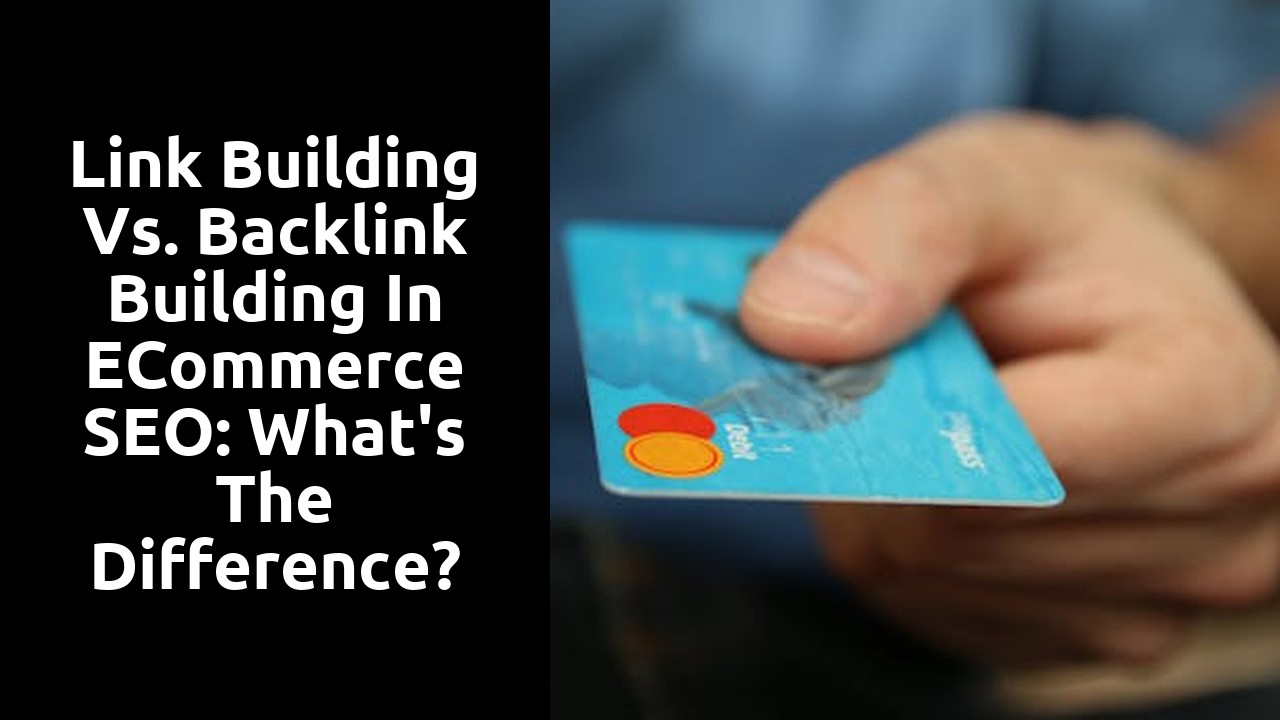 Link Building vs. Backlink Building in eCommerce SEO: What's the Difference?