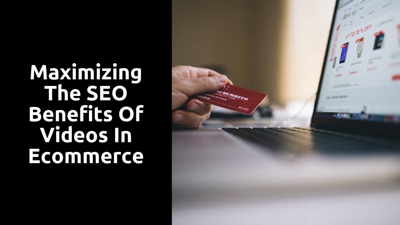 Maximizing the SEO Benefits of Videos in Ecommerce