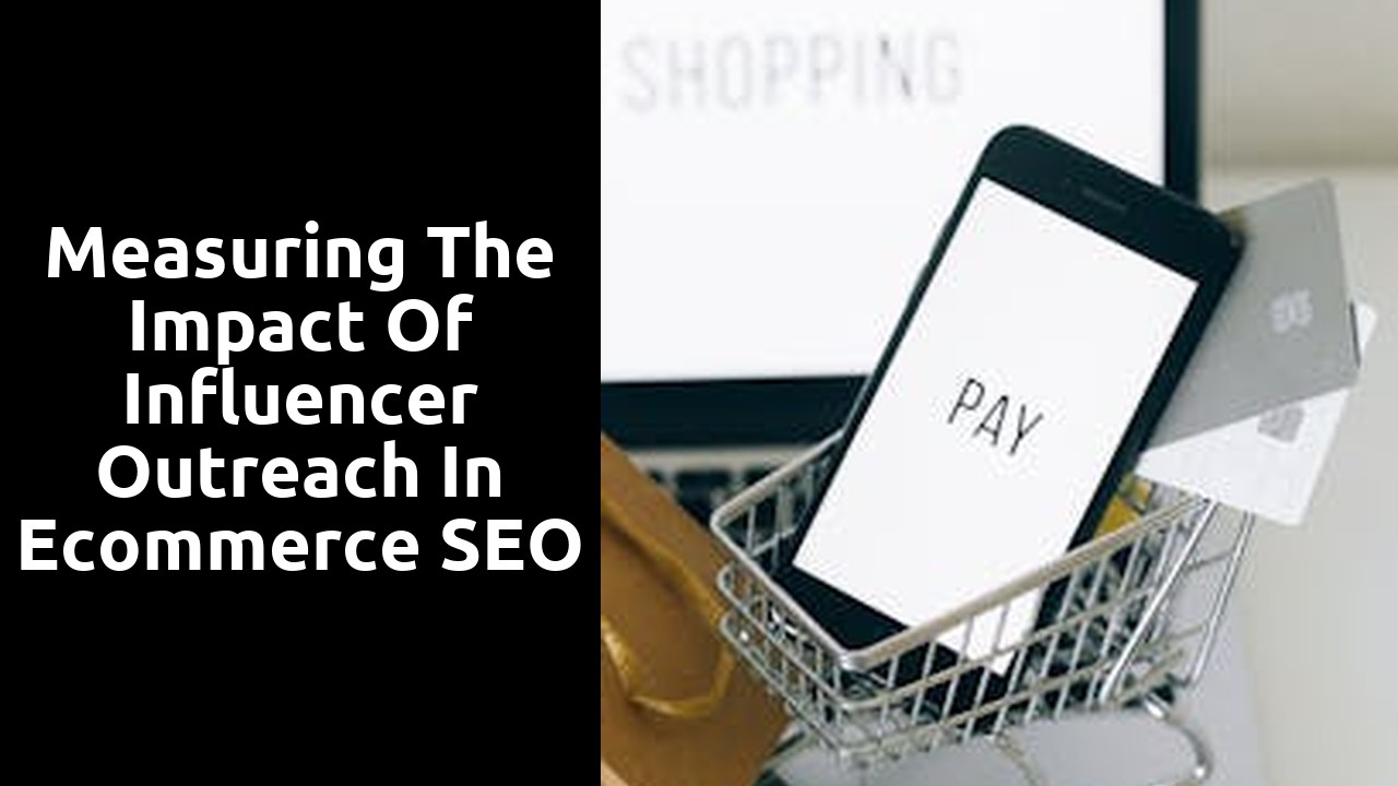 Measuring the Impact of Influencer Outreach in Ecommerce SEO