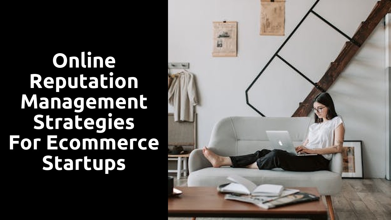 Online Reputation Management Strategies for Ecommerce Startups