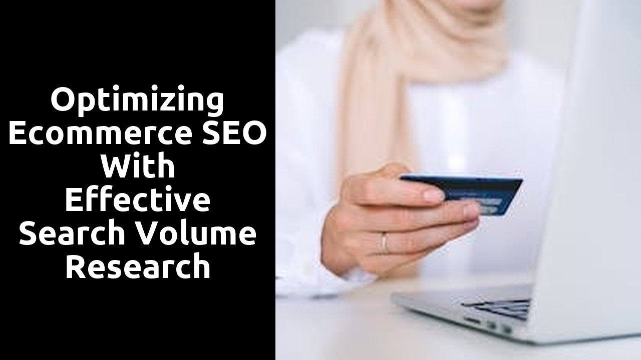 Optimizing Ecommerce SEO with Effective Search Volume Research