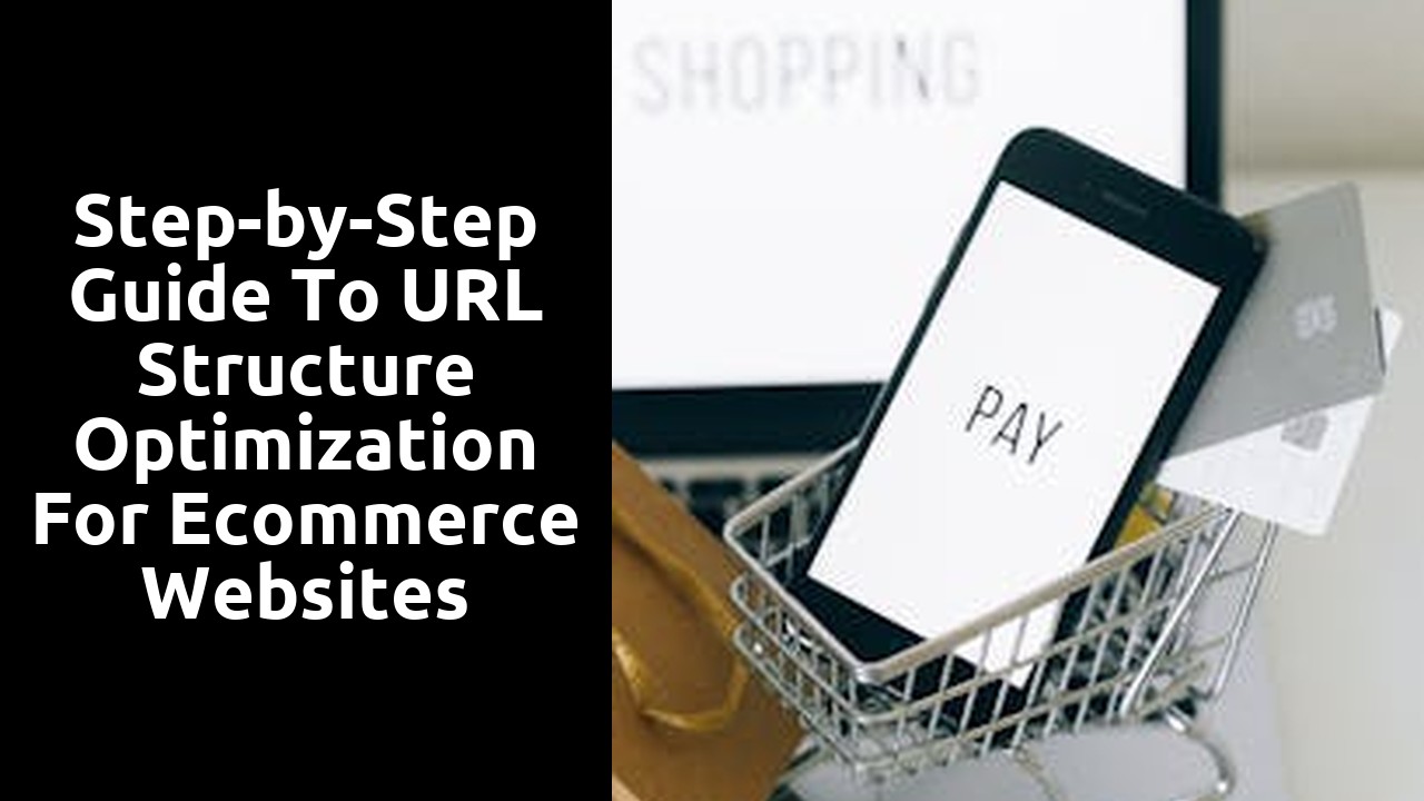 Step-by-Step Guide to URL Structure Optimization for Ecommerce Websites
