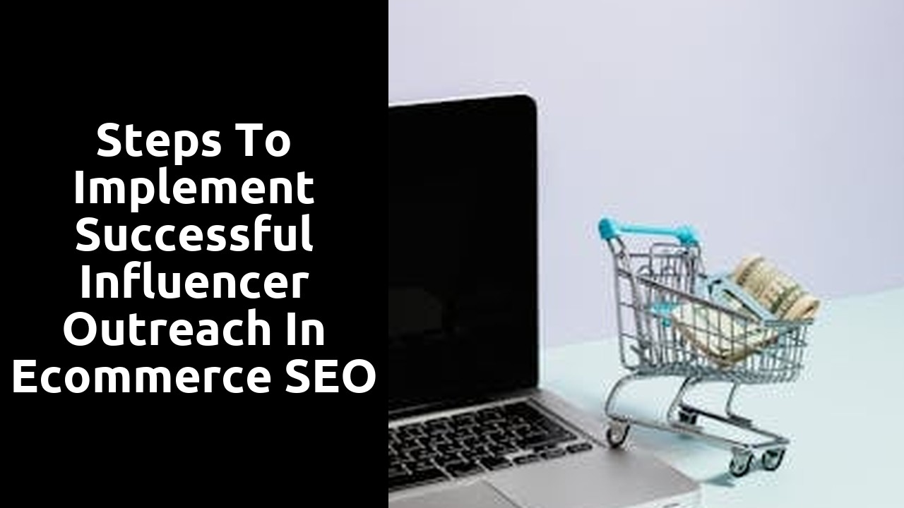 Steps to Implement Successful Influencer Outreach in Ecommerce SEO
