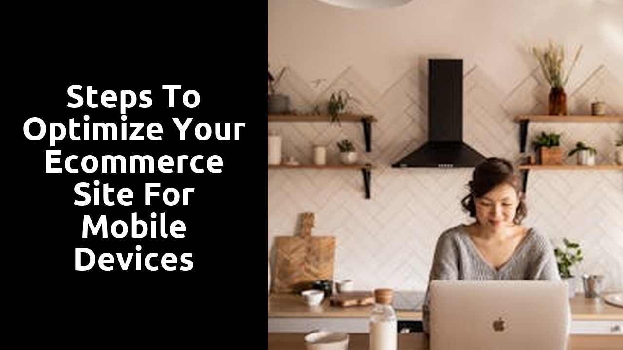 Steps to Optimize Your Ecommerce Site for Mobile Devices