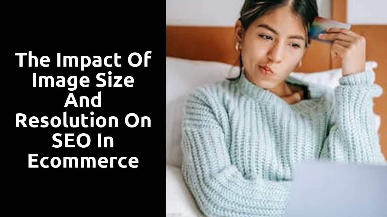 The Impact of Image Size and Resolution on SEO in Ecommerce