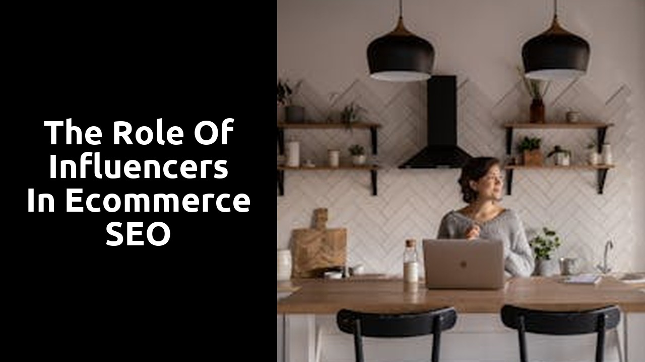 The Role of Influencers in Ecommerce SEO