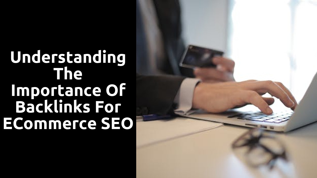 Understanding the Importance of Backlinks for eCommerce SEO